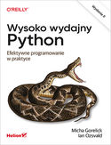Ebook Wysoko wydajny Python. Efektywne programowanie w praktyce. Wydanie II