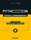 Ebook Python. Zadania z programowania. Przykładowe imperatywne rozwiązania