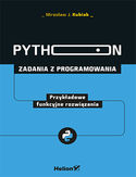 Ebook Python. Zadania z programowania. Przykładowe funkcyjne rozwiązania