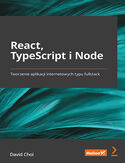 Ebook React, TypeScript i Node. Tworzenie aplikacji internetowych typu fullstack