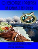 Ebook O jesiotrze i przepisy na dania z tej ryby