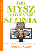 Ebook Jak Mysz wychowuje Słonia