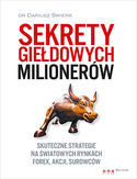 Ebook Sekrety giełdowych milionerów. Skuteczne strategie na światowych rynkach Forex, akcji, surowców