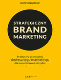 Ebook Strategiczny brand marketing. Praktyczny przewodnik skutecznego marketingu dla menedżerów i nie tylko