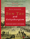 Ebook Sun Tzu pod Gettysburgiem. Ponadczasowe mądrości sztuki wojennej