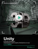 Ebook Unity. Kurs video. Poziom pierwszy. Tworzenie gier komputerowych 3D