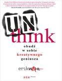 Ebook Unthink. Obudź w sobie kreatywnego geniusza