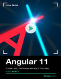 Ebook Angular 11. Kurs video. Poznaj moc tworzenia aplikacji typu SPA