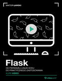 Ebook Flask. Kurs video. Od pierwszej linijki kodu do praktycznego zastosowania