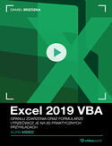 Ebook Excel 2019 VBA. Kurs video. Opanuj zdarzenia oraz formularze i przećwicz je na 50 praktycznych przykładach