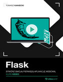 Ebook Flask. Kurs video. Stwórz swoją pierwszą aplikację webową