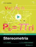 Ebook Stereometria. Jak zdać maturę z matematyki? Kurs video. Poziom podstawowy