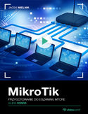 Ebook Mikrotik. Kurs video. Przygotowanie do egzaminu MTCRE