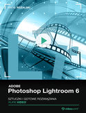 Ebook Adobe Photoshop Lightroom 6. Kurs video. Sztuczki i gotowe rozwiązania