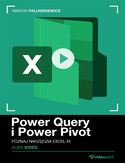 Ebook Power Query i Power Pivot. Kurs video. Poznaj narzędzia Excel BI