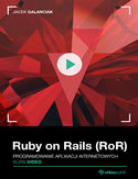 Ebook Ruby on Rails (RoR). Kurs video. Programowanie aplikacji internetowych