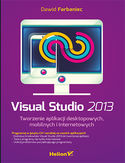 Ebook Visual Studio 2013. Tworzenie aplikacji desktopowych, mobilnych i internetowych