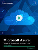 Ebook Microsoft Azure. Kurs video. Aplikacje internetowe w ASP.NET Core