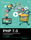 Ebook PHP 7.3. Kurs video. Tworzenie bezpiecznej strony typu e-commerce