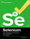 Ebook Selenium. Kurs video. Twój pierwszy automatyczny test w Python