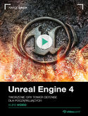Ebook Unreal Engine 4. Kurs video. Tworzenie gry Tower Defense dla początkujących