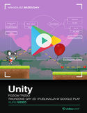 Ebook Unity. Kurs video. Poziom trzeci. Tworzenie gry 2D i publikacja w Google Play