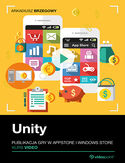 Ebook Unity. Publikacja gry w AppStore i Windows Store. Kurs video