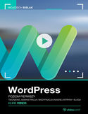 Ebook WordPress. Kurs video. Poziom pierwszy. Tworzenie, administracja i modyfikacja własnej witryny i bloga