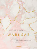 Ebook Wabi sabi. Japońska sztuka dostrzegania piękna w przemijaniu
