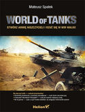 Ebook World of Tanks. Stwórz armię niszczycieli i rzuć się w wir walki!