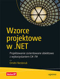 Ebook Wzorce projektowe w .NET. Projektowanie zorientowane obiektowo z wykorzystaniem C# i F#