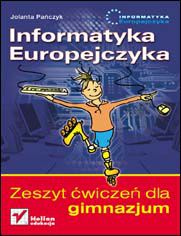 Informatyka Europejczyka. Zeszyt ćwiczeń dla gimnazjum