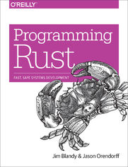 Programming Rust. Fast, Safe Systems Development