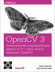 OpenCV 3. Komputerowe rozpoznawanie obrazu w C++ przy użyciu biblioteki OpenCV
