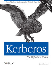 Kerberos: The Definitive Guide. The Definitive Guide