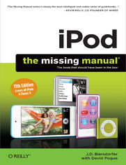 iPod: The Missing Manual. 11th Edition