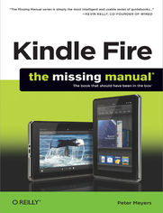 Kindle Fire: The Missing Manual. The book that should have been in the box