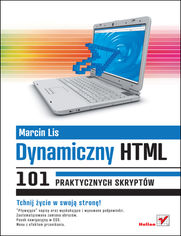 Dynamiczny HTML. 101 praktycznych skryptów