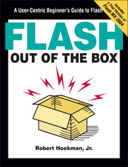 Flash Out of the Box. A User-Centric Beginner's Guide to Flash