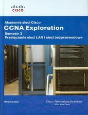 Akademia sieci Cisco CCNA Exploration. Semestr 3 + CD