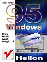 Windows 95. Czy król jest nagi?