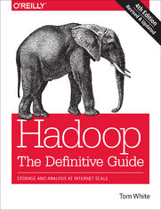 Hadoop: The Definitive Guide. 4th Edition