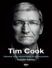 Tim Cook Człowiek który wzniósł Apple na wyższy poziom