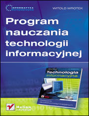 Informatyka Europejczyka. Program nauczania technologii informacyjnej