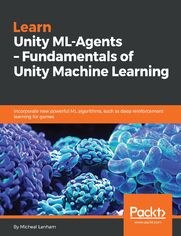 Learn Unity ML-Agents  Fundamentals of Unity Machine Learning