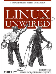 Linux Unwired. A Complete Guide to Wireless Configuration