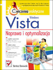 Windows Vista. Naprawa i optymalizacja. Ćwiczenia praktyczne