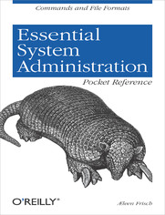 Essential System Administration Pocket Reference. Commands and File Formats
