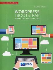 Wordpress i Bootstrap. Bezpłatnie i elastycznie
