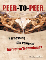 Peer-to-Peer. Harnessing the Power of Disruptive Technologies